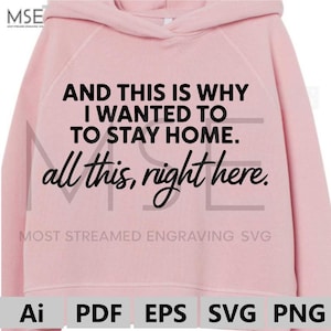 Funny Introvert Svg Png, And This Is Why I Wanted To Stay Home Svg, Sarcastic Shirt Svg, Funny Introvert Svg, Digital Design