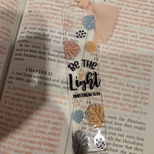 Be the light bookmark/bible verse/scripture/handmade/gift/bookmark/acrylic bookmark/Jesus/religious/bible accessories