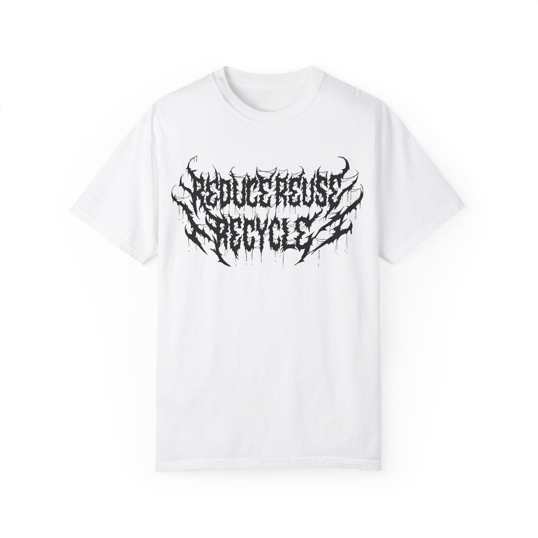 Reduce Reuse Recycle Death Metal Band Shirt - Etsy