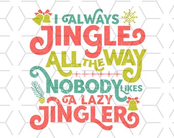 Jingle All The Way PNG: Diseño navideño de sublimación (Descarga digital)
