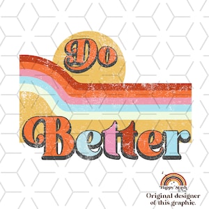 Retro Sublimations, Designs Downloads, Vintage Sublimations, Png, Clipart, Shirt Design, Sublimation Downloads, retro stripe, Do Better