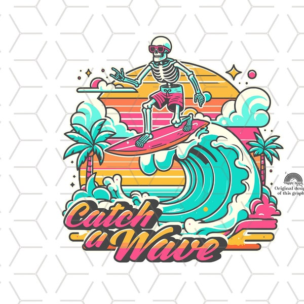 Summer Sublimation, 80s Downloads, Groovy Sublimations, Png, Beach, Shirt Design Sublimation Downloads, skeleton Surfing, neon, Catch a Wave