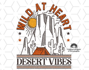 Wild At Heart Desert Vibes PNG : Soleil, sublimation de cactus (téléchargement numérique)