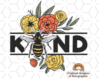 Bee Kind PNG: Florales Sublimationsdesign (Digitaler Download)