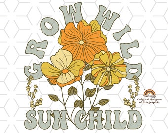 Retro Flower Sublimation Design: Grow Wild Sun Child PNG (Digital Download)