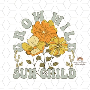 Retro Sublimations, Designs Downloads, Vintage Sublimations, Png, Clipart, Shirt Design Sublimation Downloads, flower, Grow Wild Sun Child