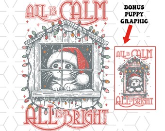 May include: A Christmas-themed illustration of a cat wearing a Santa hat looking out of a window with Christmas lights. The text "All is Calm All is Bright" is written in red and white.