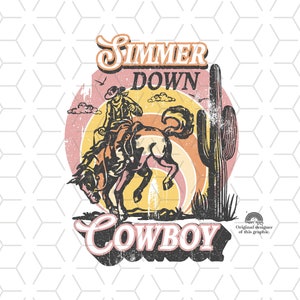 Cowboy Sublimations, Designs Downloads, Png, Western Grafik, Shirt Design Sublimation Downloads, Cowgirl T-Shirt, Stiefel, Simmer Down Cowboy