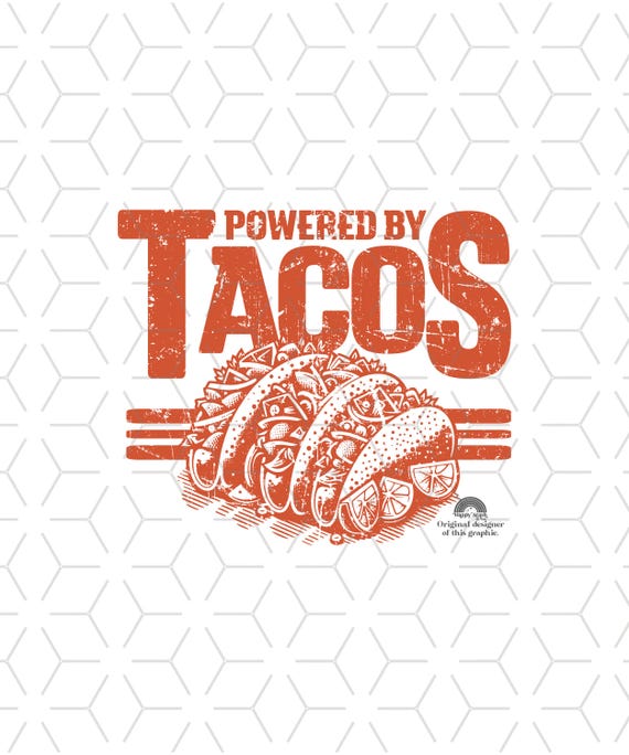 Powered By Tacos PNG: Foodie T-Shirt Design (Digital Download)