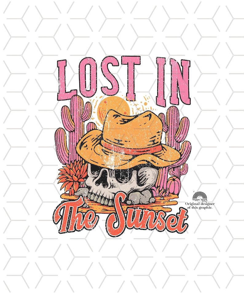 Peut inclure: Un design graphique repr&eacute;sentant un cr&acirc;ne portant un chapeau de cowboy et entour&eacute; de cactus. Le texte "Lost in the Sunset" est &eacute;crit en lettres roses et rouges.