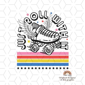 Vintage Sublimations, Designs Downloads, Png, Clipart, Shirt Design Sublimation Downloads, Retro Sublimations, retro, Just Roll With It