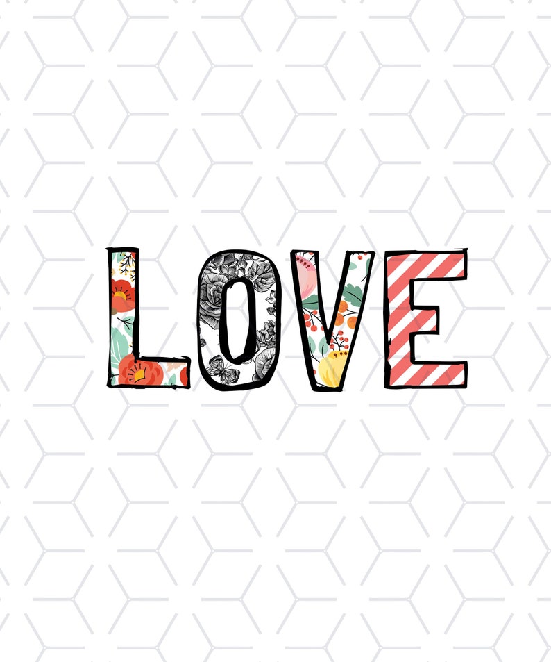 May include: The word "LOVE" in large, bold letters. Each letter is filled with a different patterned design, including floral, striped, and polka dot.