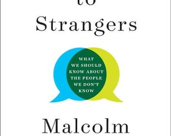 Malcolm Gladwell Talking to Strangers: What We Should Know (Digital Download)