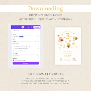 May include: A digital download interface with options for file type, size, and download settings. A birthday invitation with bee illustrations and the text "So Sweet to Bee" and "Emma's third birthday". Instructions for printing are also included.