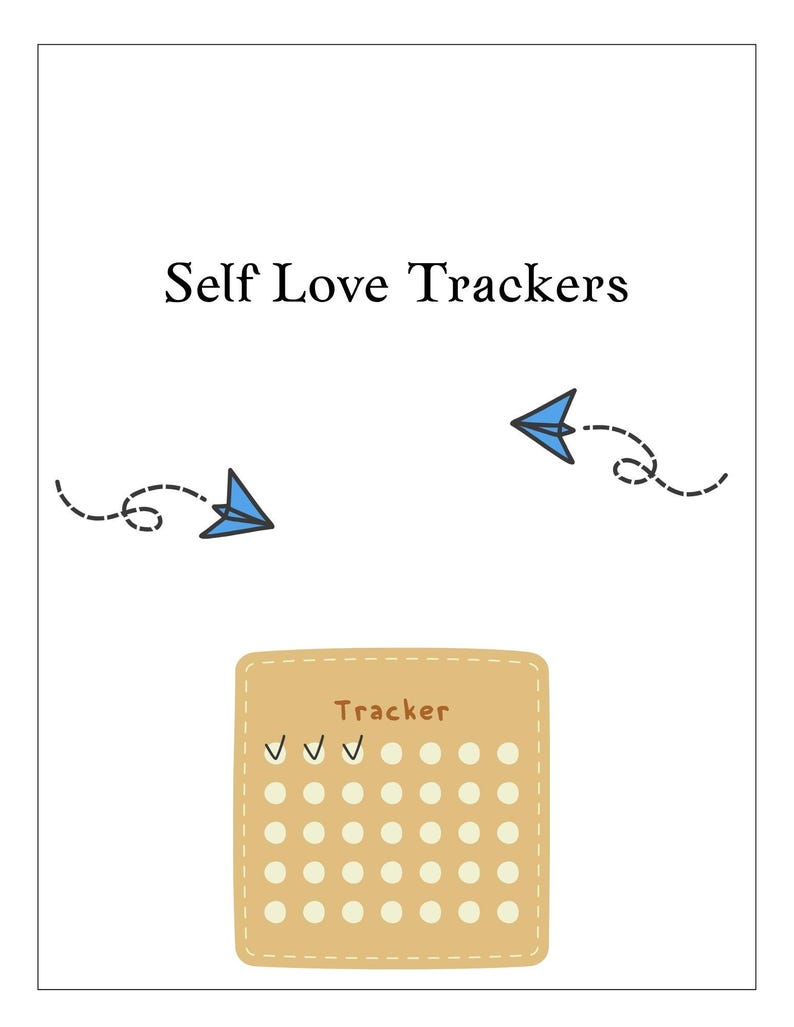 May include: A white background with the text "Self Love Trackers" in black. Two blue paper airplanes with dotted trails are on the top. A tan tracker with check marks is at the bottom.