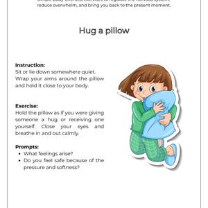 May include: A white background with the text "Self Love Exercise" and "Hug a pillow." An illustration shows a cartoon person hugging a blue pillow. Instructions and prompts for the exercise are also included.