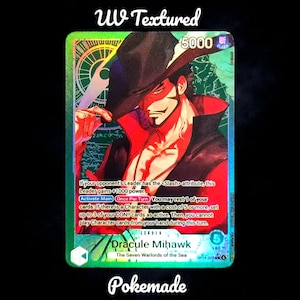 May include: A holographic trading card featuring Dracule Mihawk from "The Seven Warlords of the Sea." The card has a green and gold color scheme with the text "UV Textured" at the top and "Pokemade" at the bottom. The card's power is 5000.