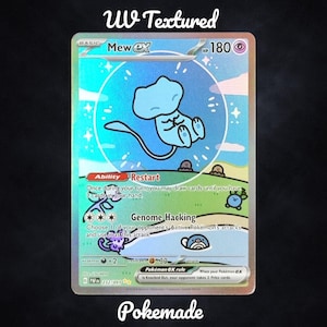 May include: A holographic Mew ex Pokémon trading card featuring a blue Mew character within a circular design. The card displays the text "UV Textured" at the top and "Pokemade" at the bottom. The card also has the text "Restart" and "Genome Hacking".