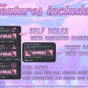 May include: A screenshot of a Discord server with features listed, including self roles with animated banners, a ticket panel with banner, music area with bot, private admins area, auto moderation, and server logs. The server has a pink and purple colour scheme.