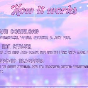 May include: A pink and purple graphic with the text "How it works" in a white box. The text below explains how to download a text file with an invite link to join a server. The text also explains how to transfer server ownership after joining.