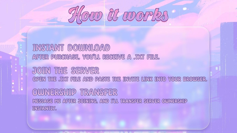 May include: A pink and purple graphic with the text "How it works" in a white box. The text below explains how to download a text file with an invite link to join a server. The text also explains how to transfer server ownership after joining.