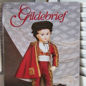 Gildebrief Volumen 16-NO. 2 -1999 DEM - SFR 22,50 Edición en inglés con patrón Ropa de muñeca antigua Patrón Alemán Francés
