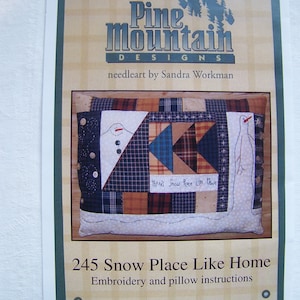 Pine Mountain Designs 245 Snow Place Like Home Embroidery and Pillow Pattern Snowman