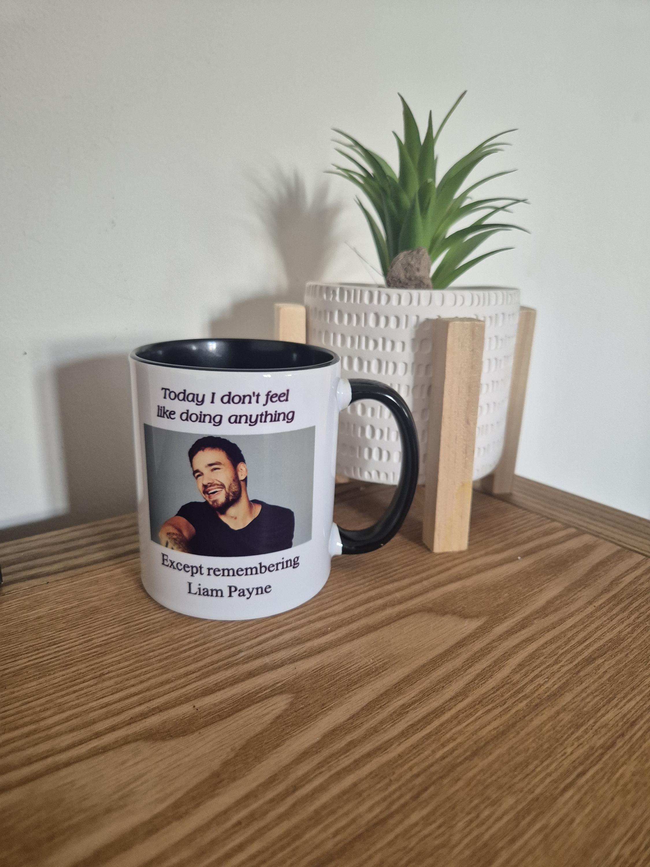 Discover Liam Payne Mug - Today I Don't Feel Like Doing Anything Except Remembering Liam Payne Quote