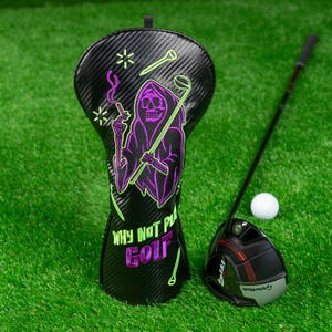 Funda para driver de golf "Why Not Play Golf" con regalo de la muerte Tour Grade, funda de madera para la cabeza.