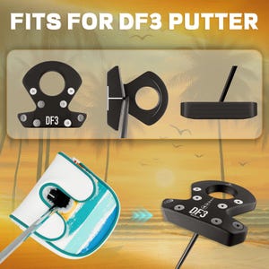 May include: Image shows a black DF3 putter head with a circular opening and multiple screw holes. The text "FITS FOR DF3 PUTTER" is at the top. A putter cover with a colorful design is also visible.