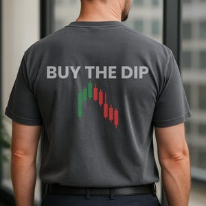 Funny dad shirt money Buy The Dip t shirt investing shirt birthday gift for him financial humor tee wealth builder Father's Day stocks
