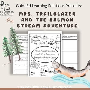 May include: A printable educational resource titled "MRS. TRAILBLAZER AND THE SALMON STREAM ADVENTURE." The image features a salmon illustration, a coloring page, and the GuideEd Learning Solutions logo. The text "INSTANT PRINTABLE DOWNLOAD" is at the bottom.