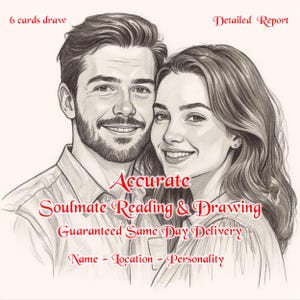 May include: A pencil sketch depicting a smiling couple, with the text "Accurate Soulmate Reading & Drawing" and "Guaranteed Same Day Delivery". Additional text includes "6 cards draw", "Detailed Report", and "Name - Location - Personality".