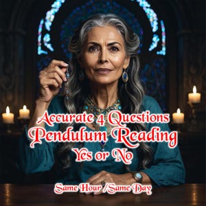 Pendulum Reading Same Day, Accurate Pendulum Answers,  4 questions Reading, Yes or No Reading, Accurate Pendulum Session, Same Hour Reading