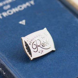 Remember to Rest Enamel Pin - Dark Blue, Gold, White