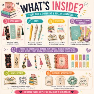May include: A promotional graphic titled WHAT'S INSIDE? showcasing a variety of stationery and reading accessories including bookmarks, pens, stickers, journals, washi tape, keychains, vinyl decals, candles, pouches, and hair scrunchies with text.