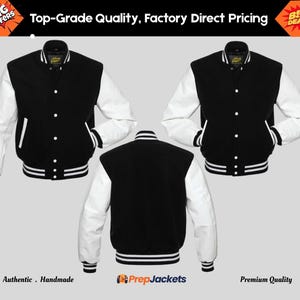 May include: Black and white varsity jacket with white sleeves, a black body, and white striped cuffs and hem. The jacket has a button-up front and pockets. The text "Top-Grade Quality, Factory Direct Pricing" is visible at the top of the image.