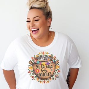 En La Casa Hay Frijoles Shirt, Funny Latin Shirt, Spanglish Shirt, Hispanic Humor Tee, Mexican Family Quote Shirt, Gift for Latina