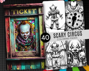 May include: A collection of 40 scary circus coloring pages featuring a colorful ticket booth with a clown portrait and various black and white illustrations of clowns in circus settings, including a tightrope walker and a target board.