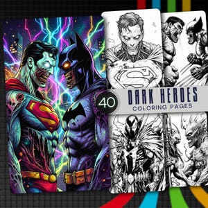 May include: A digital colouring book titled Dark Heroes Colouring Pages featuring 40 pages. The cover displays a colourful illustration of zombie-like versions of Superman and Batman facing each other, alongside black and white line art sketches.