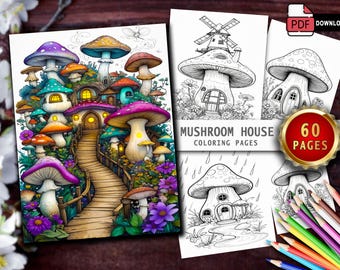60 Enchanted Mushroom House Coloring Pages: Fantasy Floral Designs (Printable PDF)