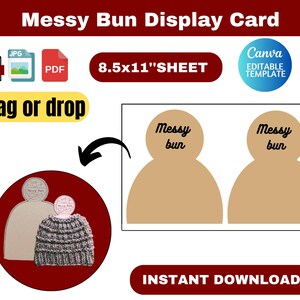 Puede incluir: Una plantilla de tarjeta de exhibición para moños desordenados, con un fondo marrón y el texto "Messy Bun Display Card". El diseño incluye iconos de archivos PNG, JPG y PDF, y el texto "8.5x11" SHEET". También están presentes las palabras "drag or drop" e "instant download".