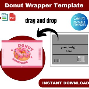 May include: Pink donut wrapper template with a graphic of a glazed donut with sprinkles. The text "DONUT HOMEMADE" is displayed on the wrapper. The design includes a Canva editable template and the words "drag and drop".
