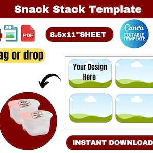 May include: A digital template labelled "Snack Stack Template" with the text "drag or drop" and "instant download". The template includes a sheet with four design spaces and two snack cup mockups. The template is 21.59 x 27.94 cm and is an editable Canva template.