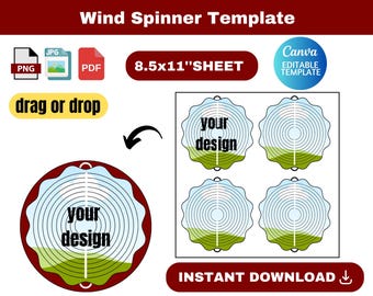 May include: A template for wind spinners with the text "Wind Spinner Template". The design includes a circular wind spinner with the text "your design", and four additional spinner templates. The image also includes file type icons and the text "8.5x11" SHEET".
