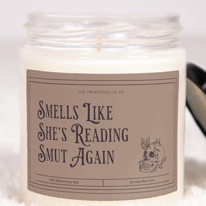 Smells Like She&#39;s Reading Smut Again Custom Candle, Funny  Candle, Trendy Handmade Unique Personalized Bookish Booktok Reader Book Smut