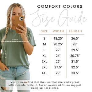 May include: A size guide for Comfort Colors t-shirts. The guide lists sizes S through 4XL, with corresponding width and length measurements in inches. The text also suggests sizing up for an oversized fit.