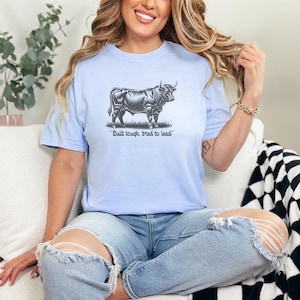 Ranch Life Tshirt for women  Bull Design Farm Wear Cowboy Style Rural Clothing Cattle Gift  Dad Western Wear Stockyard Clothing Ranch Life