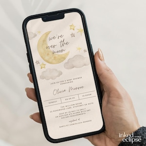 May include: A baby shower invitation with a watercolor illustration of a crescent moon, stars, and clouds. The text reads "We're over the moon" and includes the name "Olivia Monroe" and details for the event.