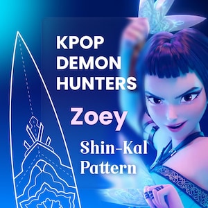 Zoey Shin-Kal Blueprint – K-Pop Demon Hunters Daggers | EVA Foam Cosplay Pattern (Fanmade)